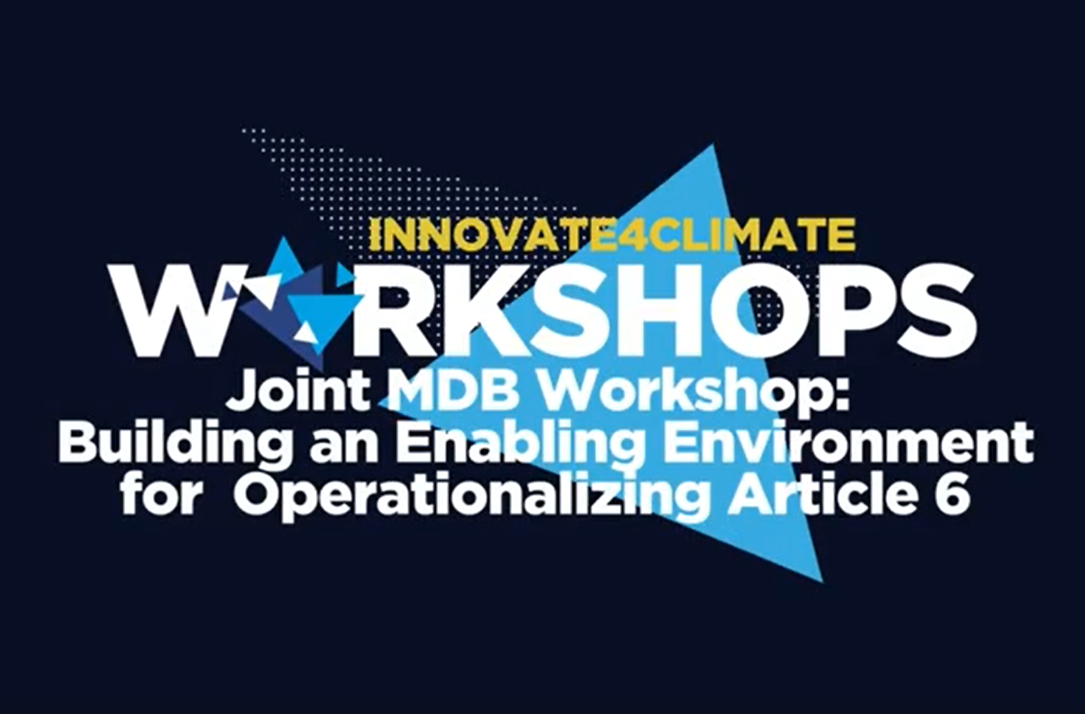 Joint MDB Workshop: Building an enabling environment for operationalizing Article 6
