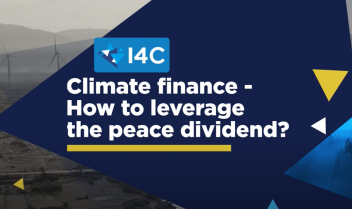 I4C 2022 Workshop Climate Finance - How to leverage the peace dividend?