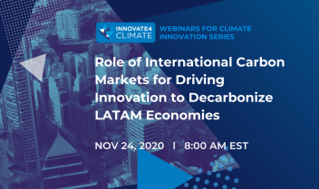 Role of International Carbon Markets for Driving Innovation to Decarbonize LATAM Economies Role of International Carbon Markets for Driving Innovation to Decarbonize LATAM Economies